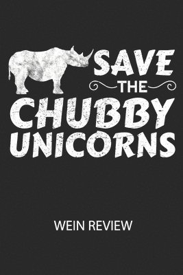 Cover for Divory Notizbuch · Save The Chubby Unicorns - Wein Review (Pocketbok) (2020)