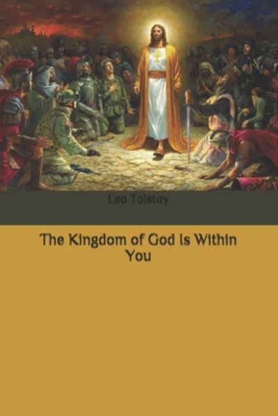 Cover for Leo Tolstoy · The Kingdom of God Is Within You (Paperback Bog) (2020)