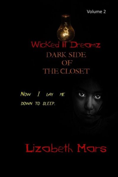 Wicked Lil Dreamz Volume 2 - Lizabeth Mars - Books - Independently Published - 9798662976856 - July 1, 2020