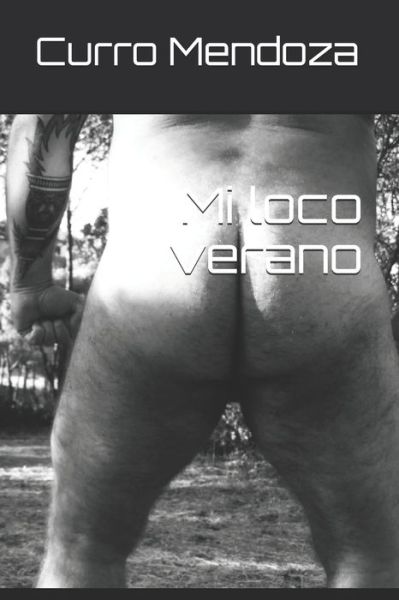 Cover for Curro Mendoza · Mi loco verano (Paperback Book) (2020)