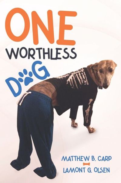 Cover for Lamont G Olsen · One Worthless Dog (Paperback Book) (2021)