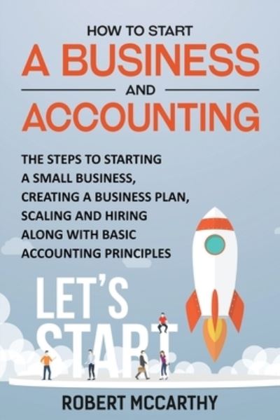 Cover for Robert McCarthy · How to Start a Business and Accounting (Paperback Book) (2021)