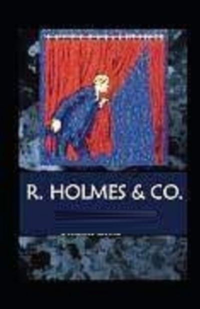 Cover for John Kendrick Bangs · R. Holmes &amp; Co. Illustrated (Paperback Book) (2021)