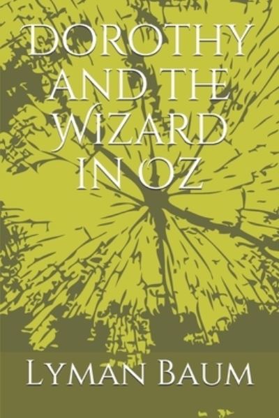 Cover for Lyman Frank Baum · Dorothy and the Wizard in Oz (Pocketbok) (2021)