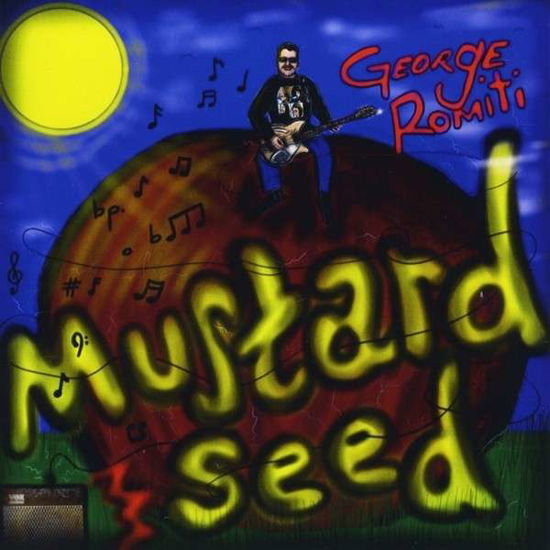 Mustard Seed - George Romiti - Musikk - George Romiti - 0029882562857 - 18. juni 2013