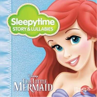 Cover for Sleepytime Story &amp; Lullabies · Sleepytime Story &amp; Lullabies-little Mermaid (CD)