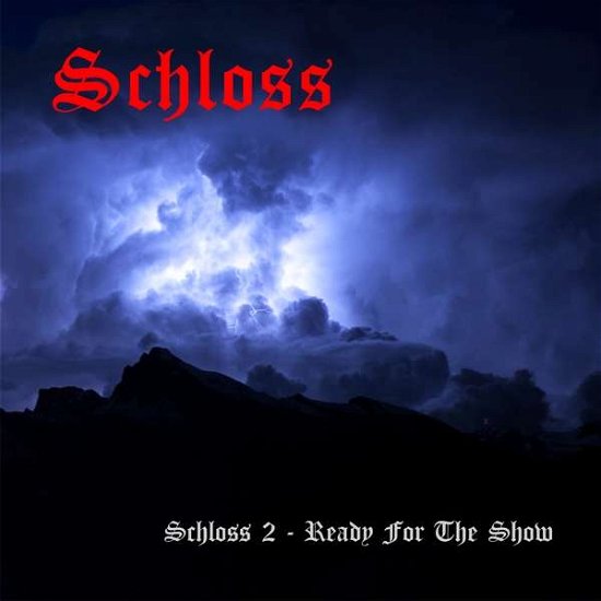 Cover for Schloss · Ready for the Show (LP) (2021)