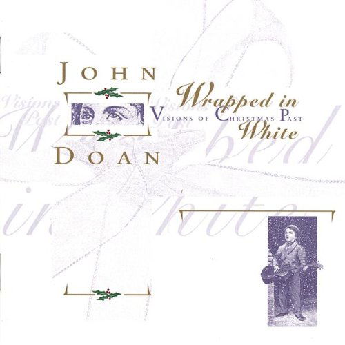 Cover for John Doan · Wrapped in White Visions of Christmas Past (CD) (2006)