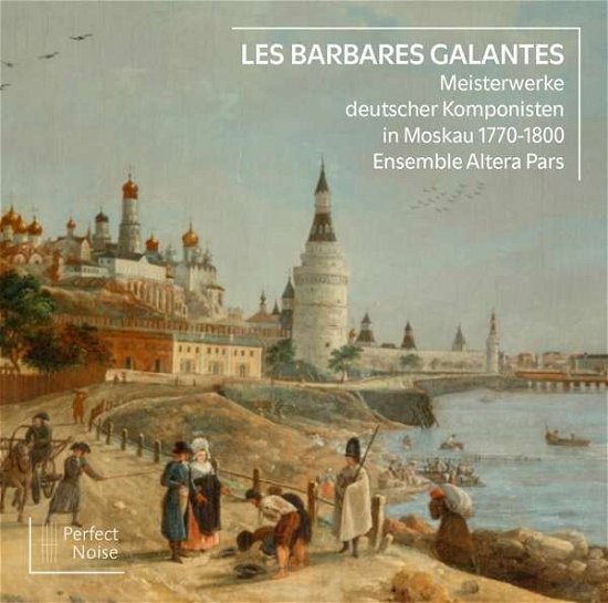 Cover for Altera Pars · Les Barbares Galantes (CD) (2021)