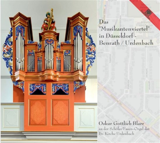 Das "Musikantenviertel" in Düsseldorf - Benrath / Urdenbach - Oskar Gottlieb Blarr - Muziek - MOTETTE - 0798190150857 - 17 maart 2023
