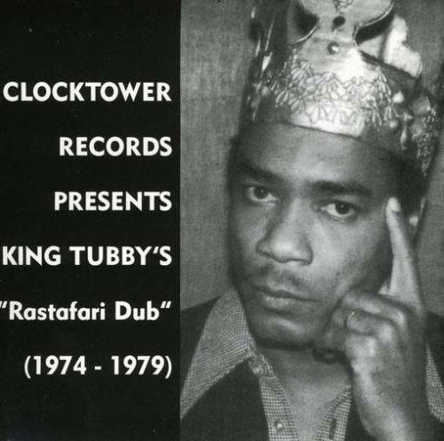 King Tubby's Rastafari Dub 1974-1979 - King Tubby - Music - CLOCKTOWER - 0881026001857 - September 17, 2012