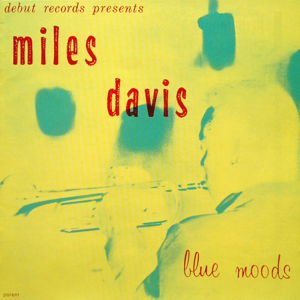 Blue Moods - Miles Davis - Musik - ORIGINAL JAZZ CLASSICS - 0888072359857 - 15. juli 2016