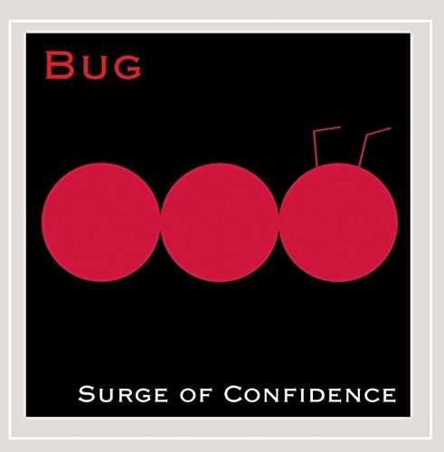Cover for Bug · Surge of Confidence (CD) (2015)