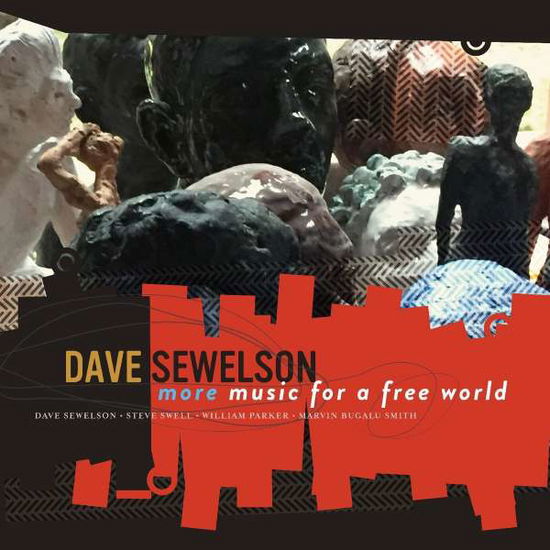 More Music For A Free World - Dave Sewelson - Muzyka - MAHAKALA MUSIC - 0888295972857 - 1 maja 2020