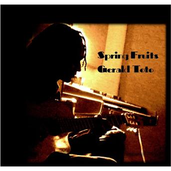 Cover for Gerald Toto · Spring fruits (CD)