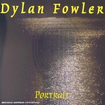 Cover for Dylan Fowler · Portrait (CD) (2000)