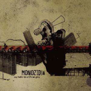 Cover for Monozid · Say Hello To Artificial Grey (CD) (2010)