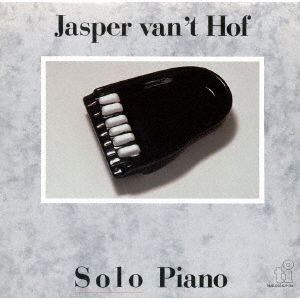 Cover for Jasper Van't Hof · Solo Piano (CD) [Japan Import edition] (2021)