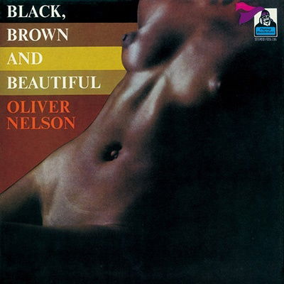 Black Brown & Beatiful - Oliver Nelson - Musik - SOLID, FLYING DUTCHMAN - 4526180635857 - 21. december 2022