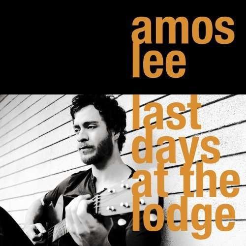 Cover for Amos Lee · Last Day at the Lodge (CD) (2008)