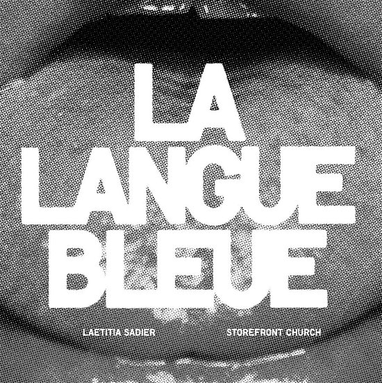 Cover for Sadier, Laetitia &amp; Storefront Church · La Langue Bleue (7&quot;) (2024)