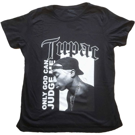 Tupac Ladies T-Shirt: Only God Text (18) - Tupac - Mercancía -  - 5056561035857 - 