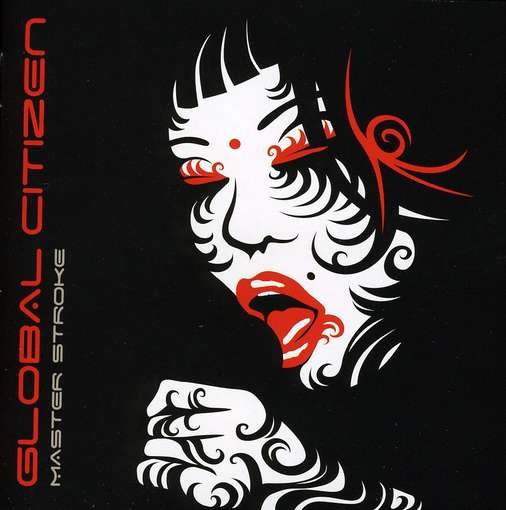 Cover for Global Citizen · Master Stroke (CD) (2009)