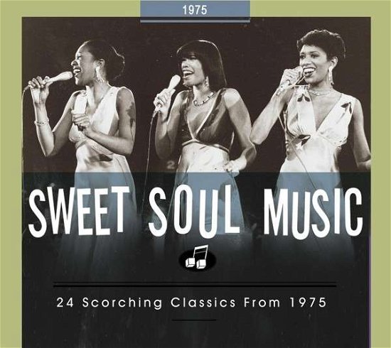 Sweet Soul Music 24 Scorching Classics 1975 - V/A - Musikk - BEAR FAMILY RECORDS - 5397102168857 - 12. september 2017