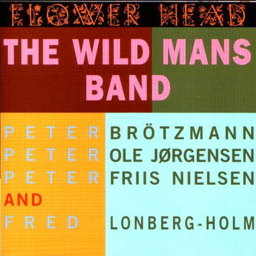 Cover for Wild Mans Band the · Flower Head (CD) (2007)