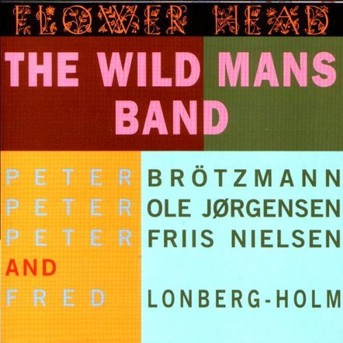 Flower Head - Wild Mans Band the - Musik - VME - 5709498204857 - 2. April 2007