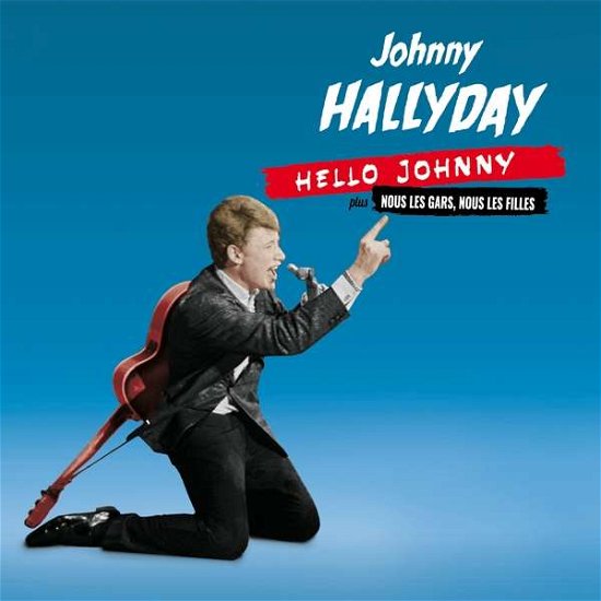 Hello Johnny / Nous Les Gars. Nous Les Filles - Johnny Hallyday - Música - HOO DOO RECORDS - 8436559464857 - 2 de marzo de 2018