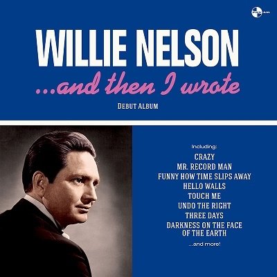 Cover for Willie Nelson · ... And Then I Wrote (LP) [Limited edition] (2023)