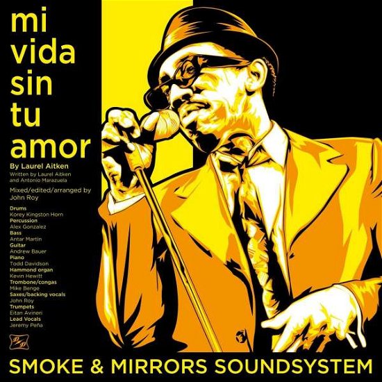 Cover for Smoke And Mirrors Soundsystem · Mi Vida Sin Tu Amor / I'm A Man (7&quot;) (2022)