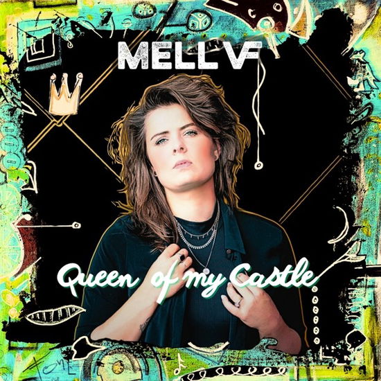 Mell VF · Mell VF - Queen Of My Castle (LP) (2024)