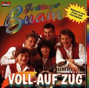 Voll Auf Zug - Hattinger Buam - Musik - TYROLIS - 9003549507857 - 31 december 1994