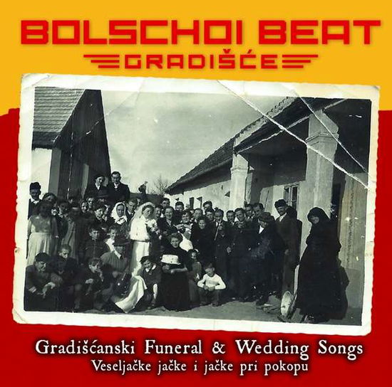 Gradiscanski Funeral- & Wedding Songs - Bolschoi Beat Gradisce - Music - Beatland - 9007970013857 - March 8, 2019