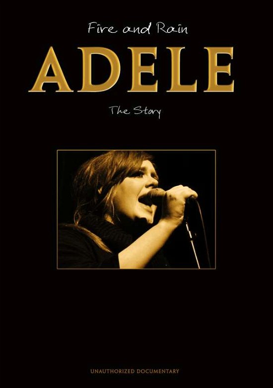Cover for Adele · Fire And Rain: The Story Unauthorized Documentary (DVD) (2011)