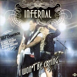 Cover for Infernal · I Wont Be Crying/self Control (SCD) (2007)