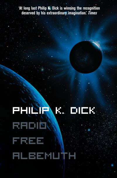 Cover for Philip K. Dick · Radio Free Albemuth (Pocketbok) [Film tie-in edition] (1999)