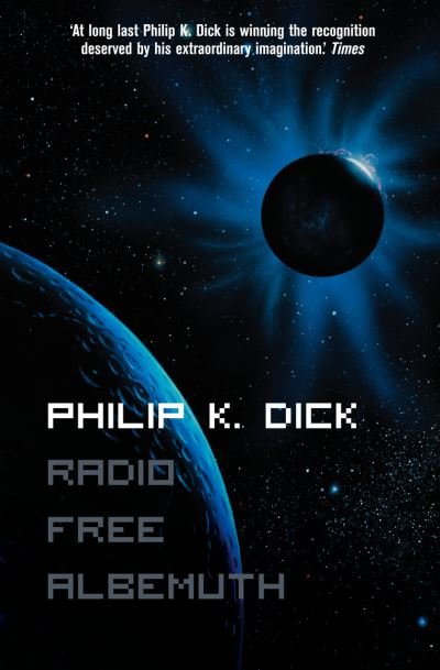 Cover for Philip K. Dick · Radio Free Albemuth (Paperback Bog) [Film tie-in edition] (1999)