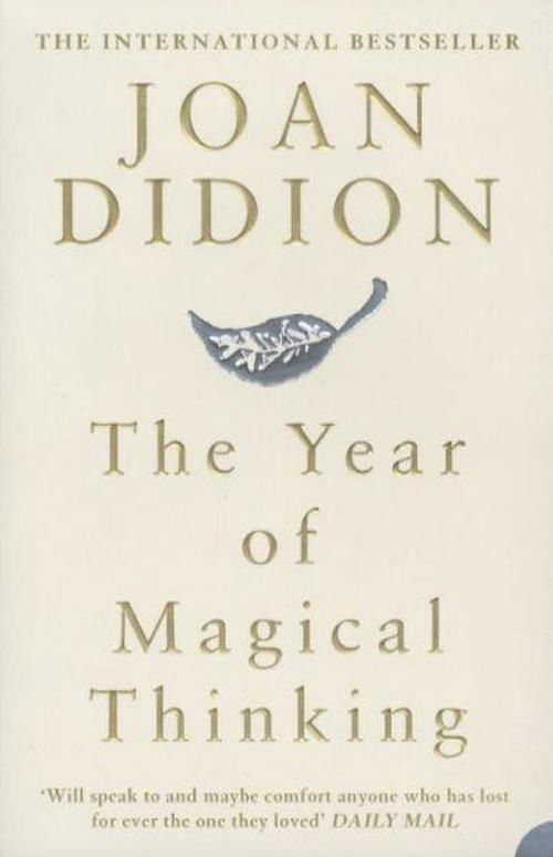 The Year of Magical Thinking - Joan Didion - Bücher - HarperCollins Publishers - 9780007216857 - 4. September 2006