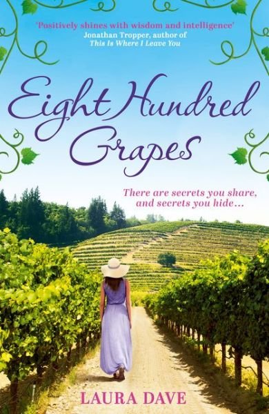 Cover for Laura Dave · Eight Hundred Grapes (Paperback Bog) (2016)