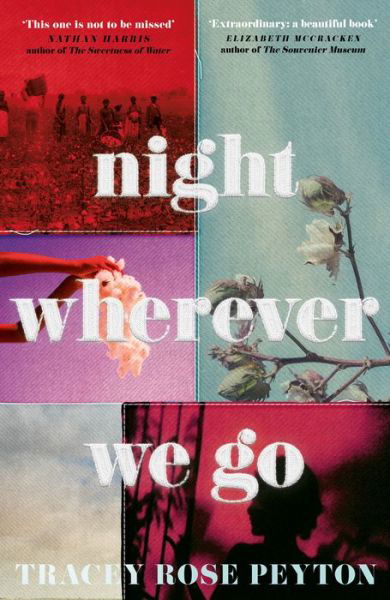 Cover for Tracey Rose Peyton · Night Wherever We Go (Paperback Book) (2023)