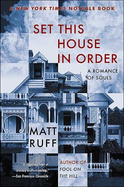 Cover for Matt Ruff · Set This House in Order: A Romance of Souls (Paperback Bog) [Reprint edition] (2004)