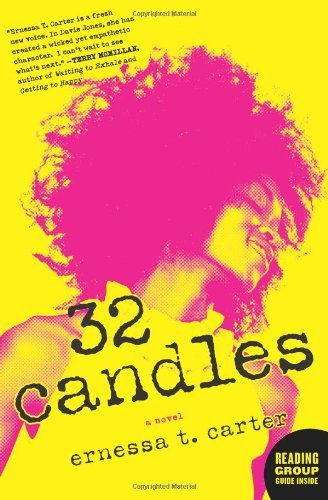 Cover for Ernessa T. Carter · 32 Candles: a Novel (Paperback Book) [Reprint edition] (2011)
