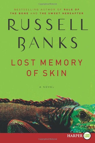 Cover for Russell Banks · Lost Memory of Skin Lp: a Novel (Paperback Book) [Lrg edition] (2011)