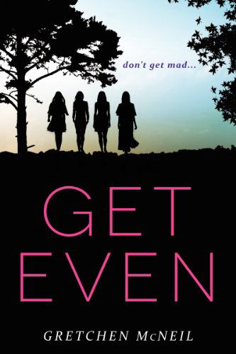 Cover for Gretchen McNeil · Get Even - Don't Get Mad (Paperback Book) [Original edition] (2020)