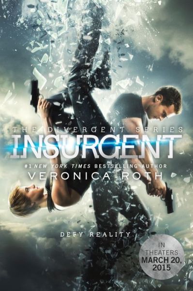 Insurgent Movie Tie-in Edition - Divergent Series - Veronica Roth - Books - HarperCollins - 9780062372857 - February 17, 2015