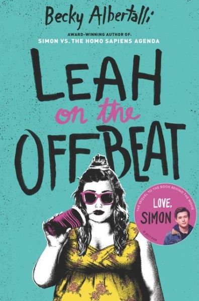 Cover for Becky Albertalli · Leah on the Offbeat (Paperback Book) (2018)