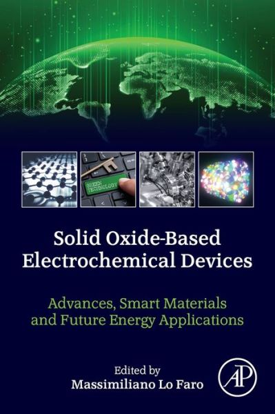 Cover for Massimiliano Lo Faro · Solid Oxide-Based Electrochemical Devices: Advances, Smart Materials and Future Energy Applications (Paperback Book) (2020)